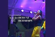 Naura - Berani Bermimpi Lirik